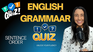 English Grammar Quiz - Sentence Order| B1 & B2 English level Quiz