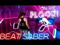 Beat Saber || On The Floor by Jennifer Lopez ft. Pitbull (Expert+) First Attempt || Mixed Reality