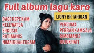 Kumpulan Lagu Karo - LIONY BR TARIGAN || Full Album Nonstop Terbaru 2022