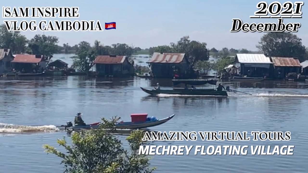 Плавучая деревня в Камбодже | Лучшая плавучая деревня | Эко-плавучая деревня Мечрей