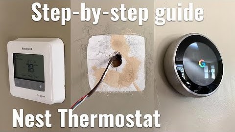 [Quick How-to] Install Nest Learning Thermostat, Step-by-step guide for beginner DIY