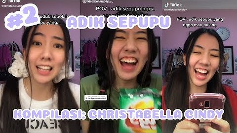 ADIK SEPUPU || Kompilasi video || Tiktok by: Christabella Cindy