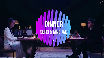 Dinner -  Suho Ft Jang Jae  [ FULL AUDIO ]