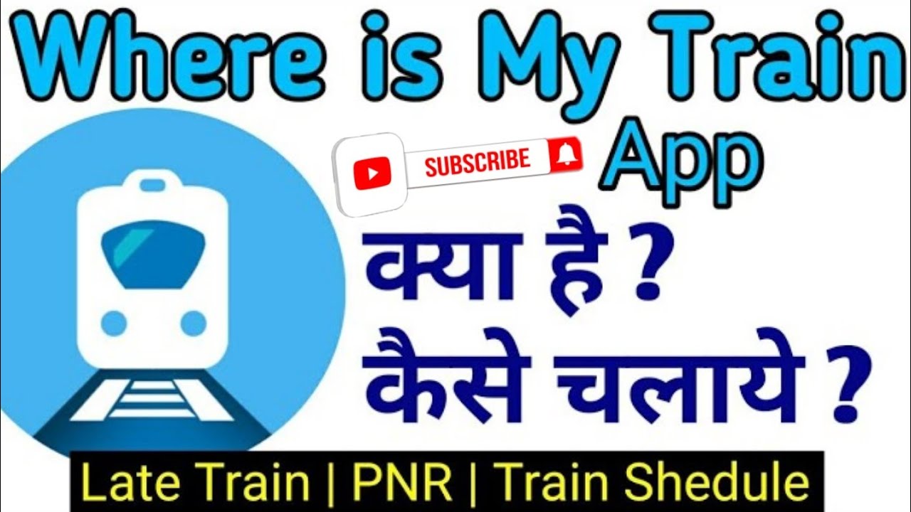 where is my train app best feature in india all types feature in these