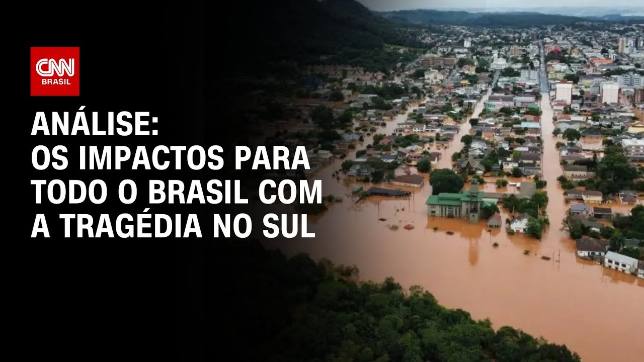 Análise: os impactos para todo o Brasil com a tragédia no Sul | WW