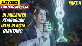 Mencari Keberadaan Iblis Legenda - Alur Cerita Donghua Xian Feng Jian Yu Lu Part 4