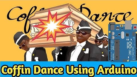 Astronomia Coffin Dance Meme Song Using Arduino Uno | Arduino Musics | Arduino DIY | Arduino Guide