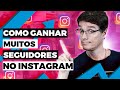 COMO GANHAR MAIS SEGUIDORES NO INSTAGRAM 2020 ATUALIZADO