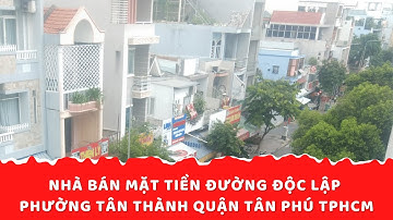 Nhà bán Mặt tiền đường Độc Lập Phường Tân Thành Quận Tân Phú TPHCM