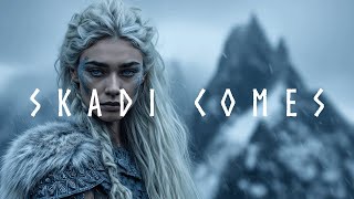 Skadi Comes Epic Dark Viking Hunt Chant