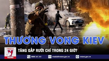 Quân đội Ukraine hứng thương vong gấp rưỡi chỉ trong 24 giờ? - VNEWS