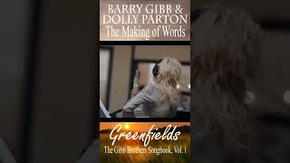 Barry Gibb &amp; Dolly Parton: The Making of Words