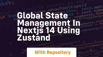 global state management in nextjs 14 using zustand