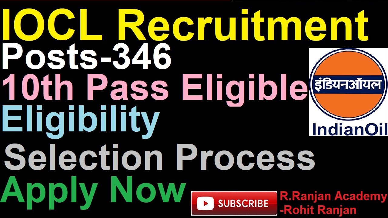 IOCL, Indian Oil Corporation Limited Recruitment 2021| Apply For 346 Apprentice Posts | Rohit Ranjan