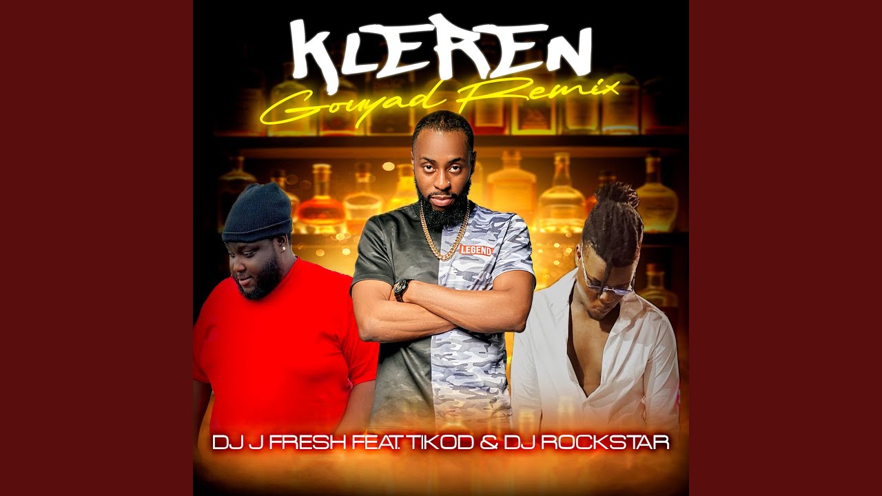 Kleren Gouyad (feat. Tikod & DJ Rockstar aka Ronald)