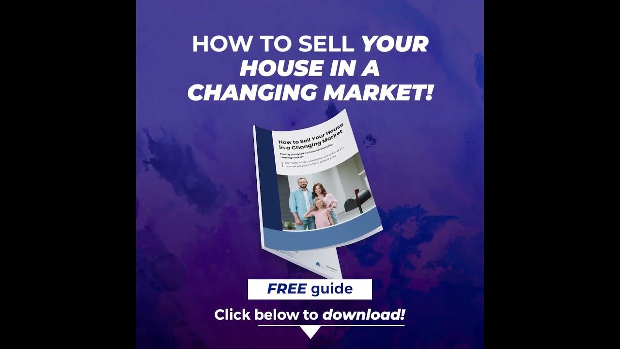 how-to-sell-my-house-in-a-changing-market-get-your-free-guide-youtube