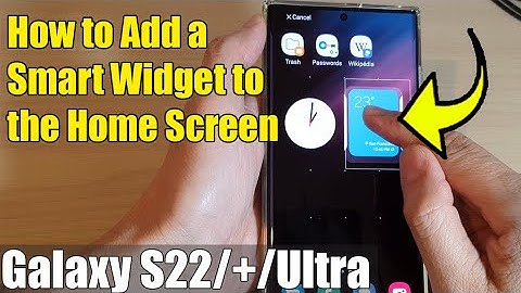Galaxy S22/S22+/Ultra: How to Add a Smart Widget to the Home Screen