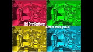 Roll Over Beethoven - (BEATLES version) Guitar Backing Track