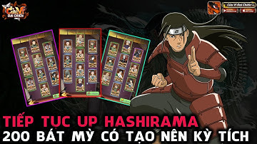 Cửu Vĩ Đại Chiến - TIẾP TỤC KHÔ MÁU 200 MỲ HONGKONG UP HASHIRAMA TIÊN NHÂN FULL SAO