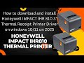 How to download and install Honeywell IMPACT IHR 810  Thermal Receipt Printer Driver on Windows10/11