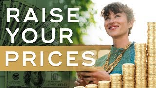 Don't Be Afraid of Raising Your Prices. Here's Why - The Art of High Ticket Sales Ep. 2