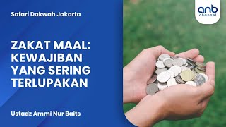 Zakat Maal : Kewajiban yang Sering Terlupakan | Ustadz Ammi Nur Baits