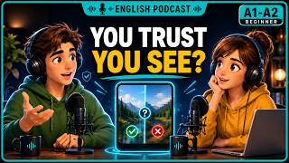 Can You Trust What You See Online | A1-A2 English Podcast