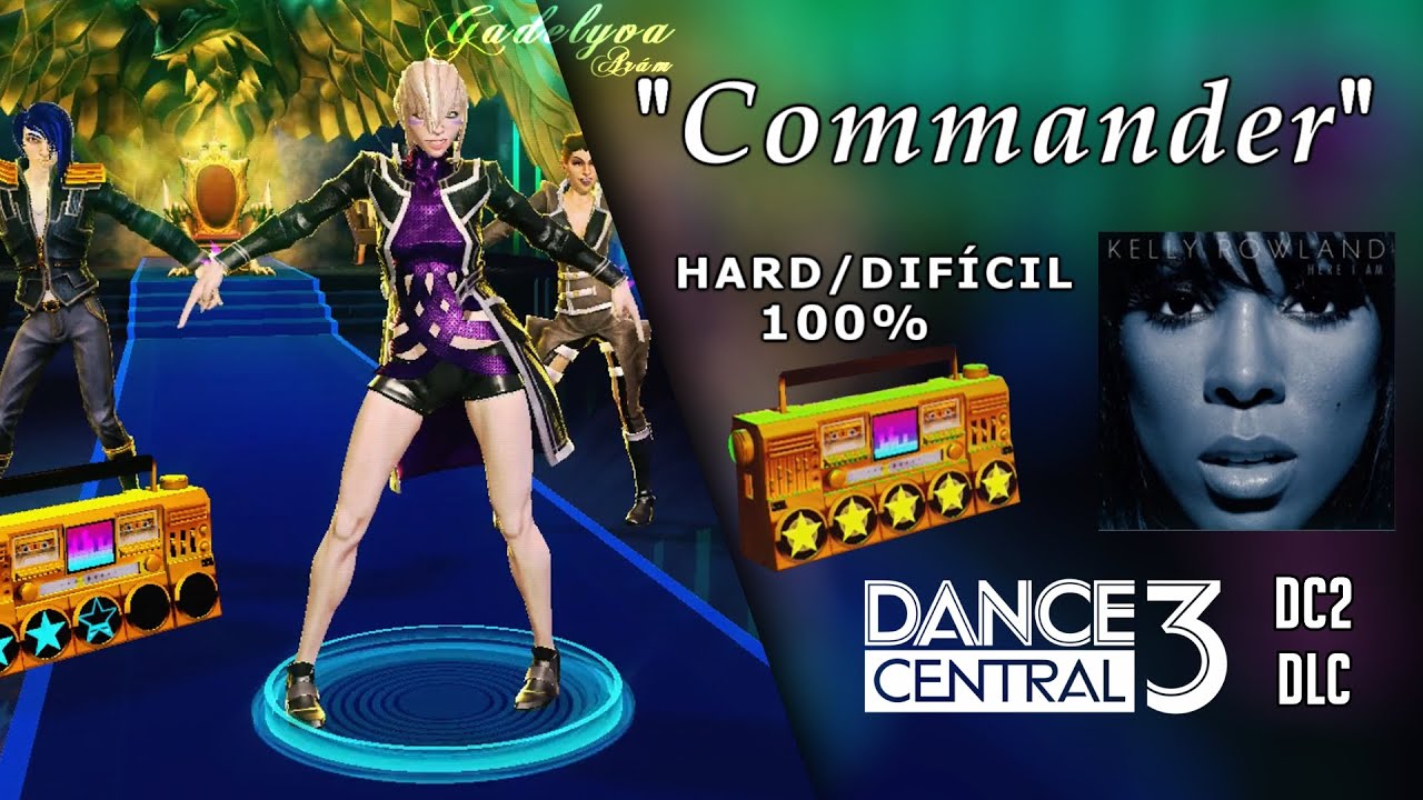 Commander - Dance Central 3 | on Hard (100% Gold Stars) - YouTube