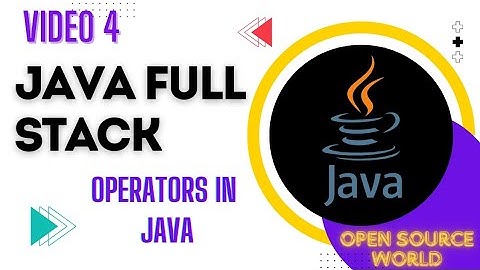 OPERATORS IN JAVA| JAVA FULL STACK COURSE | OSW | VIDEO 4