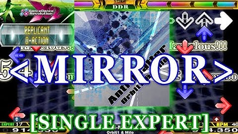 [MIRROR] DDR X2 - Anti-Matter [SINGLE EXPERT] 譜面確認＋クラップ