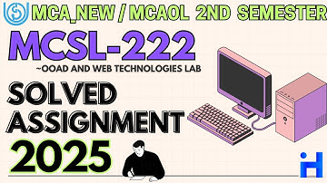 MCSL-222 Solved Assignment January 2025 || MCA_NEW 2nd Semester || IGNOU Assignment Solution 2025