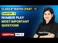 Number Play - Most Important Questions | Class 8 Maths (Part 1) | Ch 5 | CBSE 2025-26