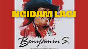 Ngidam lagi - Benyamin S