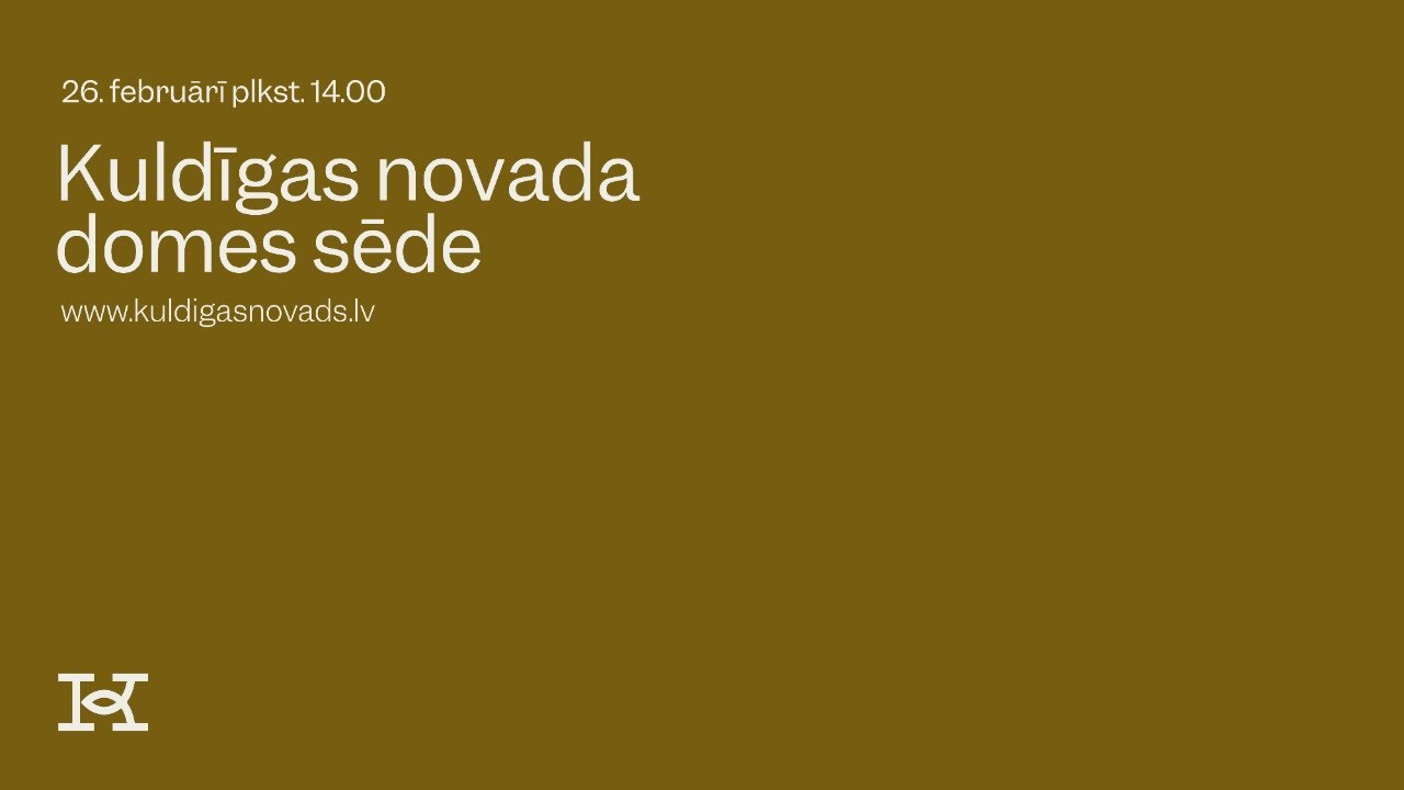 Kuldīgas novada domes sēde. 26.02.2026