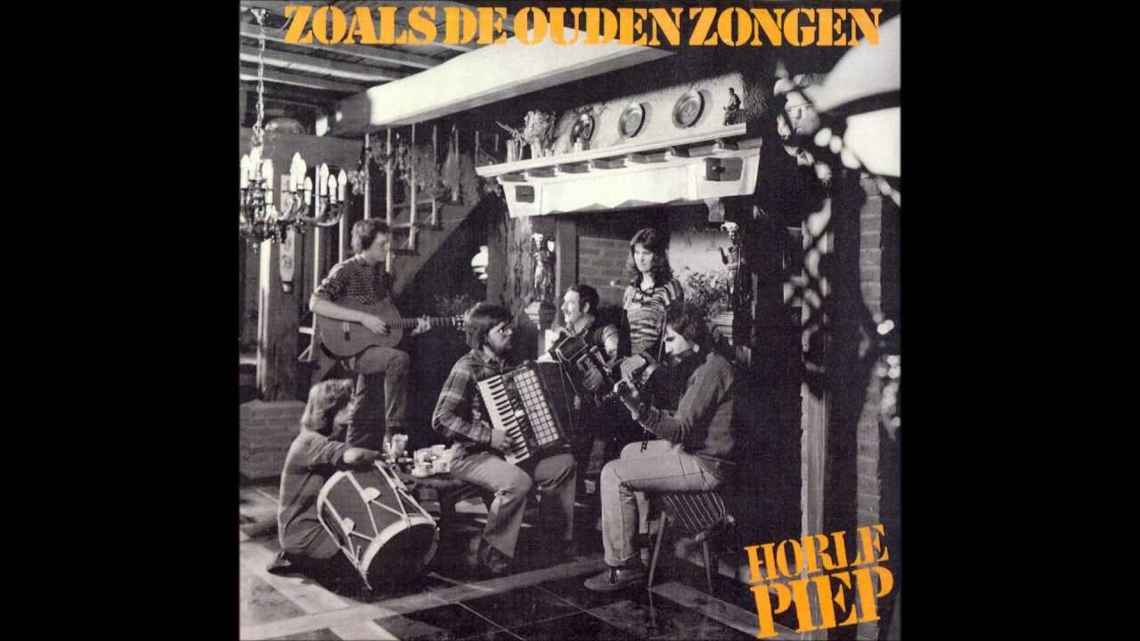 Horlepiep LP "zoals de ouden zongen" YouTube Horlepiep LP "zoals de ouden zongen" YouTube