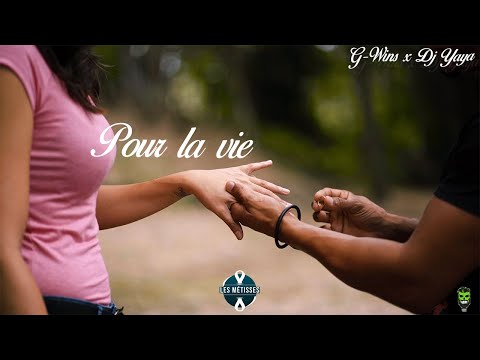 Dj Yaya Feat G-Wins - Pour La Vie (Les Métisses)