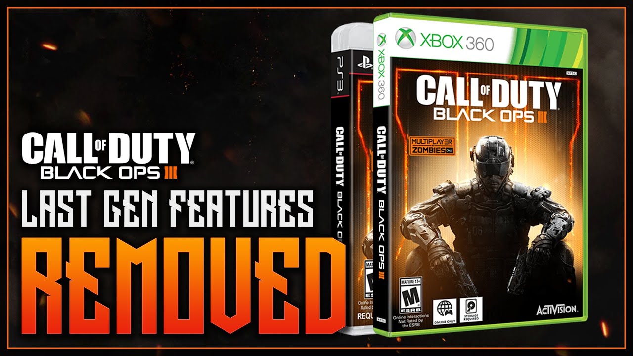 Black Ops 3 - NO CAMPAIGN FOR LAST GEN!? - TONS OF FEATURES REMOVED ON 360/PS3