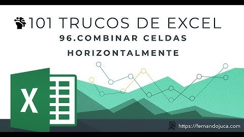 101 Trucos de Excel | #96:  Cómo Combinar Celdas Individualmente en Excel