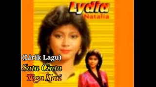 Lydia Natalia - Satu Cinta Tiga Hati (Lirik) | Tembang Kenangan