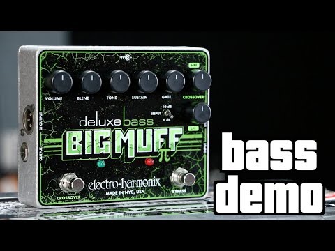Electro-Harmonix Deluxe Bass Big Muff Bass Demo