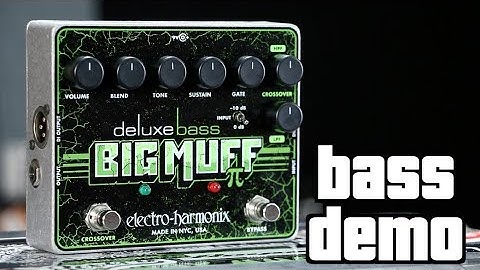 Electro-Harmonix Deluxe Bass Big Muff Bass Demo