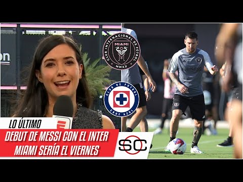 MESSI ENTRENÓ CON EL INTER MIAMI pensando en Cruz Azul. Debut en puertas | SportsCenter