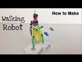 How to Make a Walking Robot at Home - Easy to Build - Amazing Toy