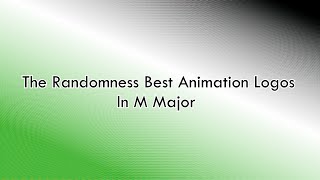 The Randomness Best Animation Logos In M Major