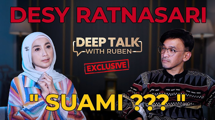 KISAH DESY RATNASARI JALANI KEHIDUPAN BERDUA ANAK, HINGGA KRITERIA PASANGAN! | DEEP TALK WITH RUBEN