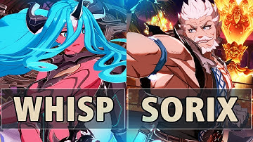GBVSR:🔥Whisp (Versusia) Vs Sorix (Soriz)🔥| High Level Gameplay.