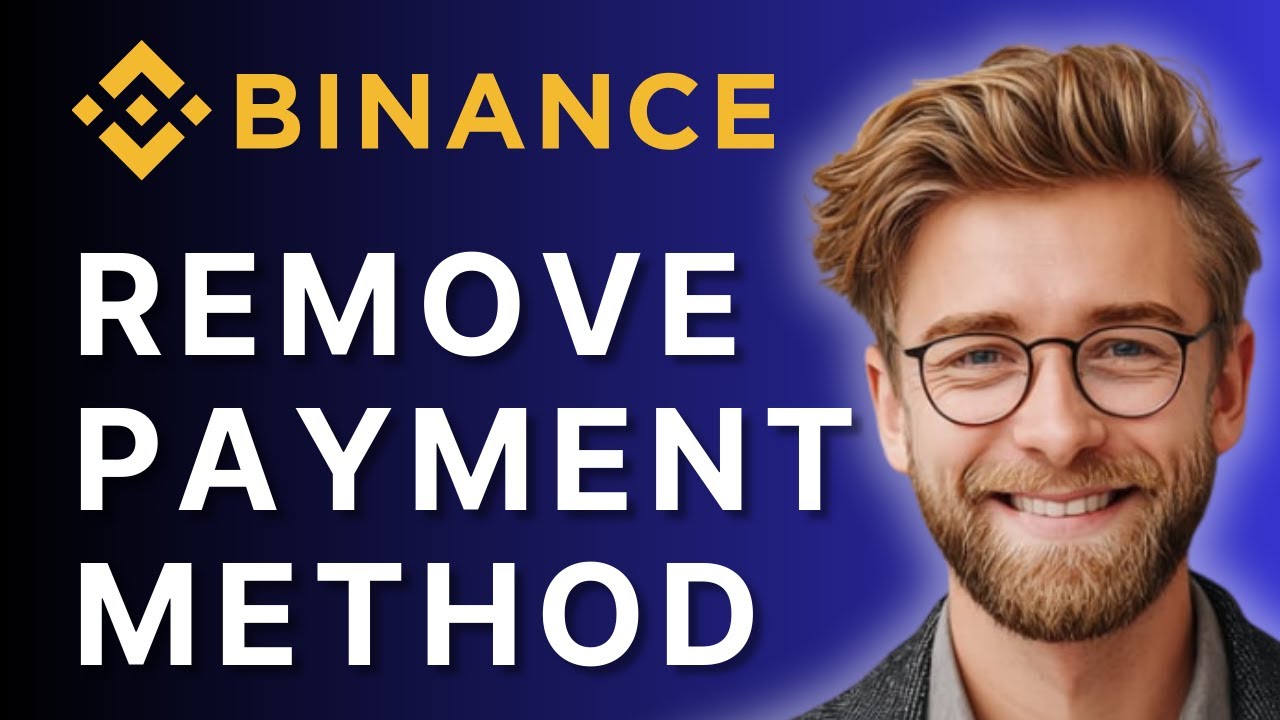Как удалить способ оплаты на Binance | Руководство 2025