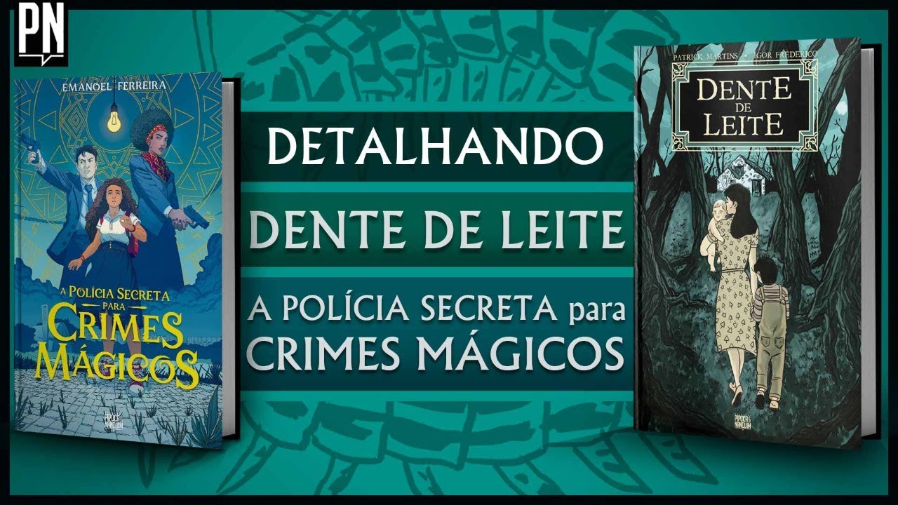 Os novos originais são apaixonantes! DENTE DE LEITE e CRIMES MÁGICOS | Saga da Editora 113