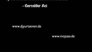Dj YurtSeven & Mc PaSa & Mc Destina - Gercekler Aci