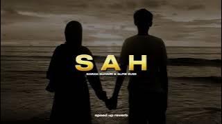 S A H - Sarah Suhairi & Alfie Zumi ( speed up reverb )